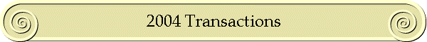 2004 Transactions