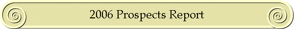 2006 Prospects Report