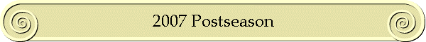 2007 Postseason