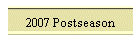 2007 Postseason