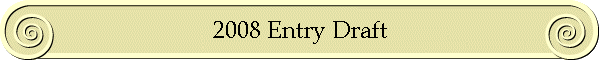 2008 Entry Draft