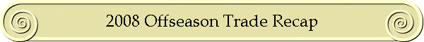 2008 Offseason Trade Recap