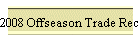2008 Offseason Trade Recap