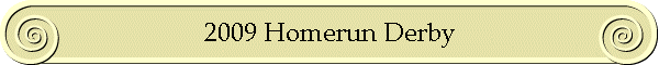 2009 Homerun Derby