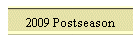 2009 Postseason