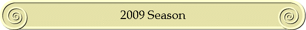 2009 Season