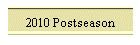 2010 Postseason
