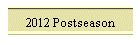 2012 Postseason