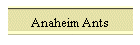 Anaheim Ants