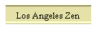 Los Angeles Zen