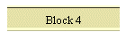 Block 4