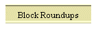 Block Roundups