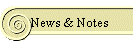 News & Notes
