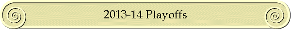 2013-14 Playoffs