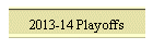 2013-14 Playoffs
