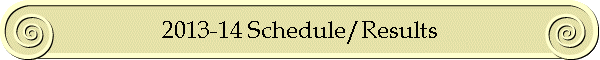 2013-14 Schedule/Results