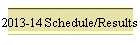 2013-14 Schedule/Results