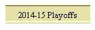2014-15 Playoffs