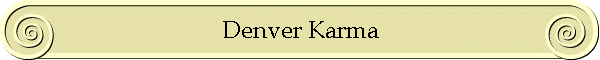 Denver Karma