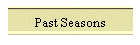 Past Seasons