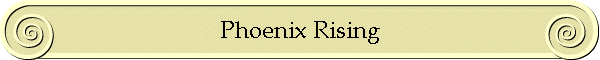 Phoenix Rising