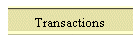 Transactions